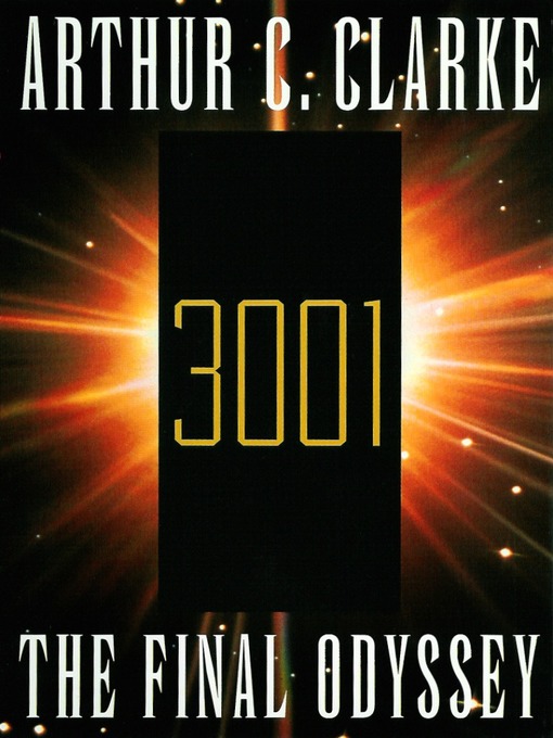 Title details for 3001: The Final Odyssey by Arthur C. Clarke - Wait list